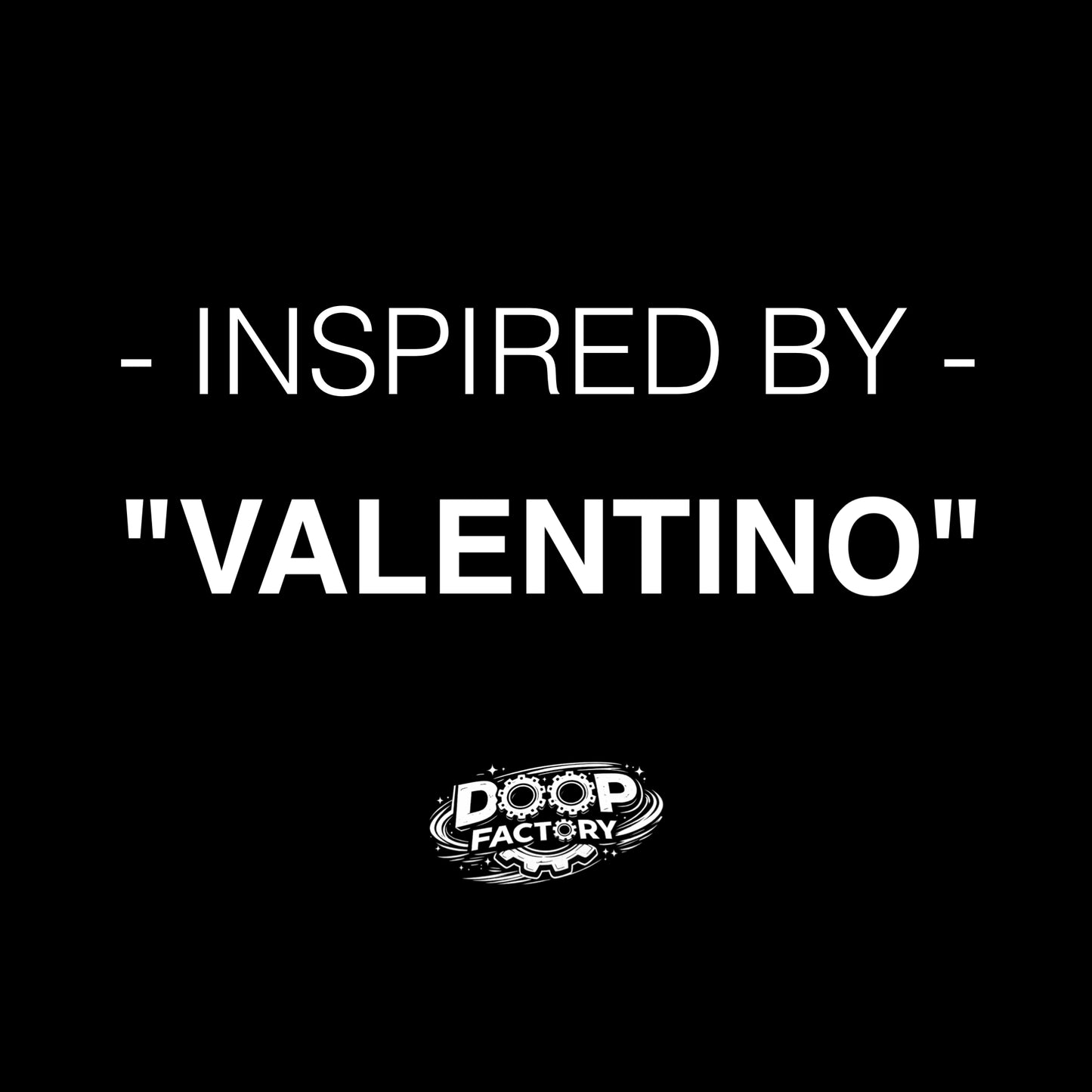 Inspired By "VALENTINO"
