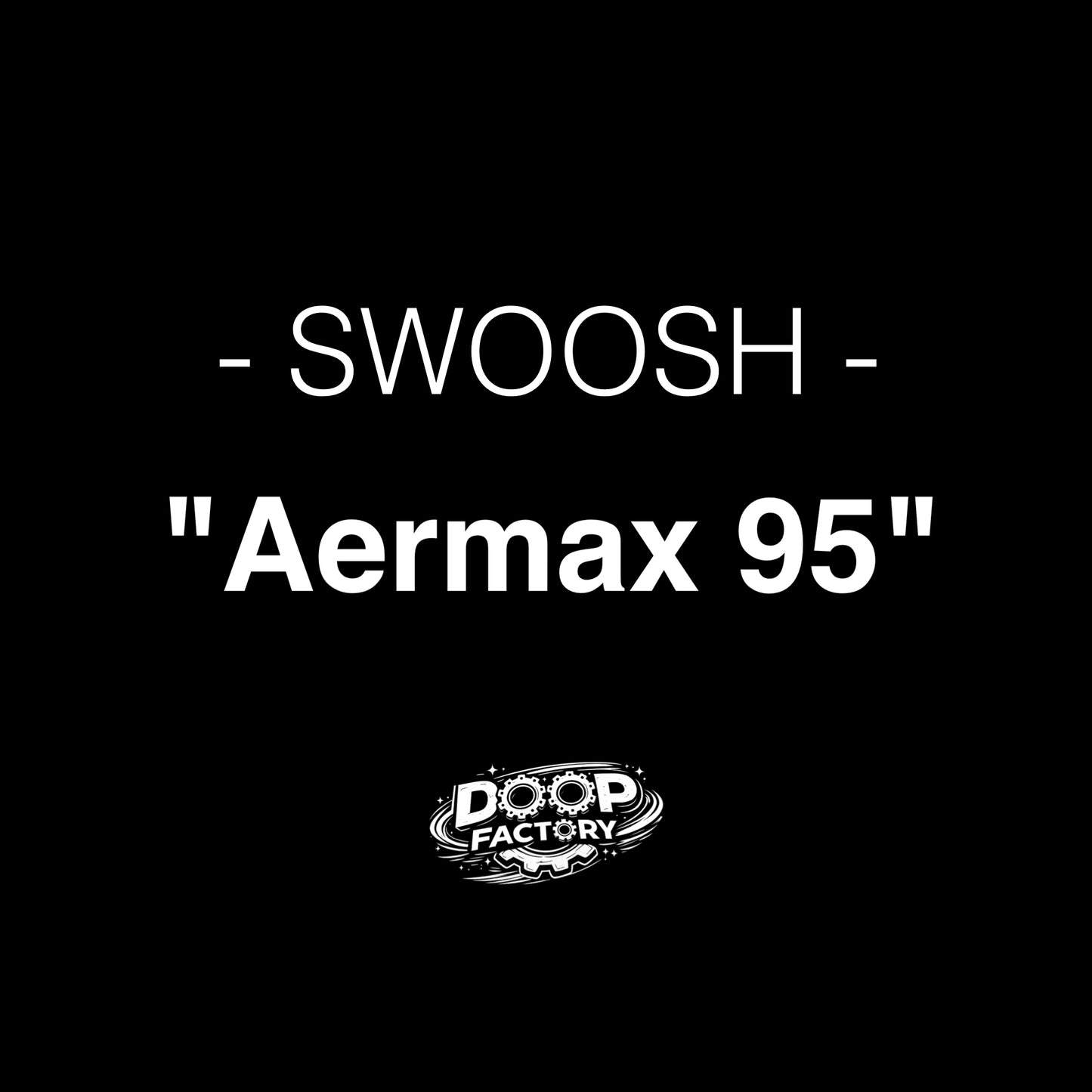 Swoosh 95